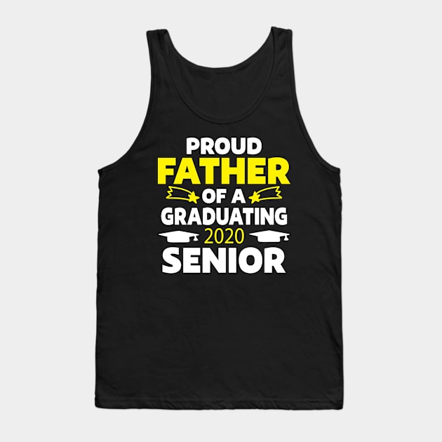 Proud Father Of a Graduating 2020 senior Tank Top by livamola91
